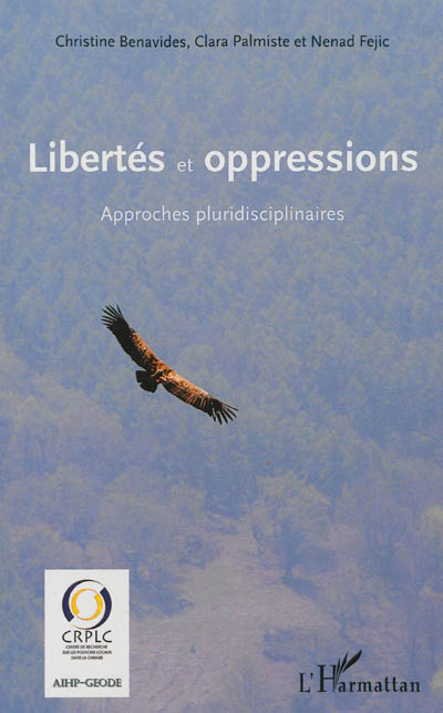 Libertés et oppressions : approches pluridisciplinaires