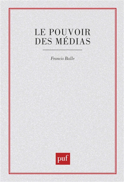 Le Pouvoir des médias : mélanges offerts à Jean Cazeneuve