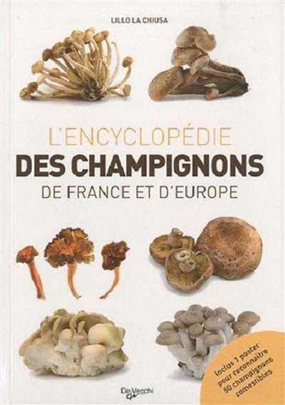 Le grand livre des champignons de France et d'Europe