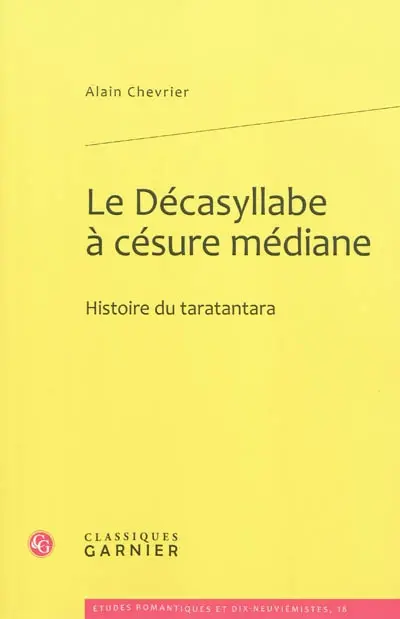 Le décasyllabe à césure médiane : histoire du taratantara