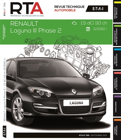 Revue technique automobile, n° B796. Renault Laguna III Phase 2 : 1.5 dCi 110 ch : 11-2010