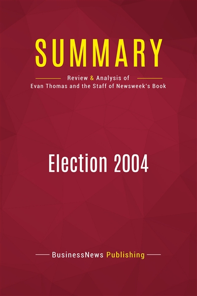Summary : Election 2004 :...