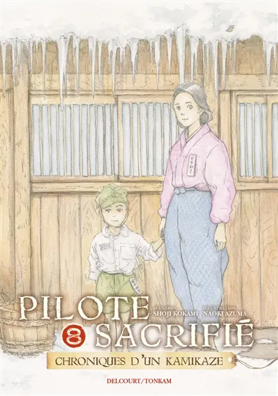 Pilote sacrifié : chroniques d'un kamikaze. Vol. 8