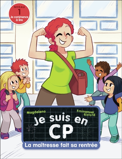 Je suis en CP. La maîtresse...