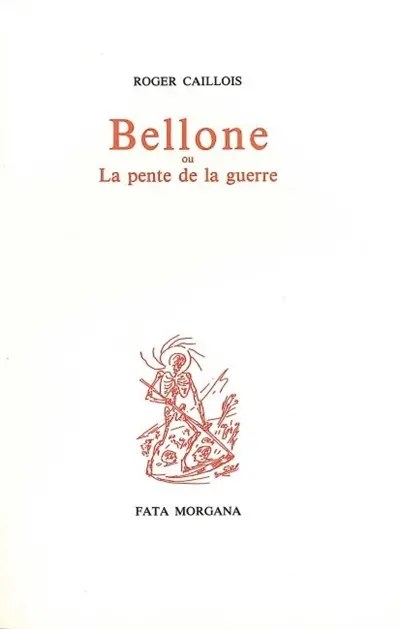 Bellone ou La pente de la guerre