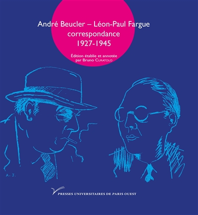 André Beucler, Léon-Paul Fargue : correspondance 1927-1945