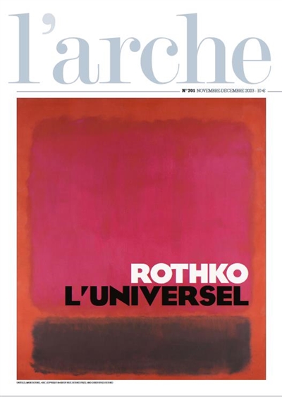 Arche (L'), n° 701. Rothko, l'universel