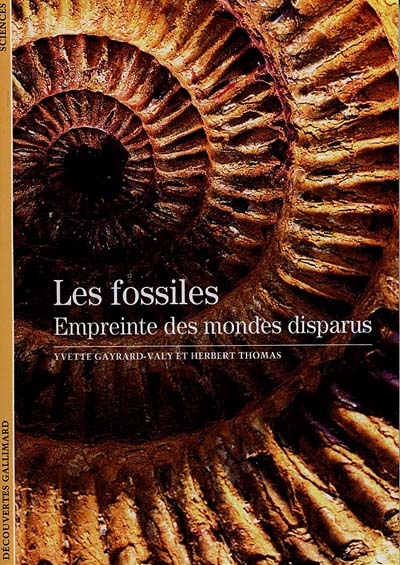 Les fossiles : empreinte des mondes disparus