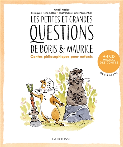 Les petites et grandes questions de Boris & Maurice : contes philosophiques pour enfants