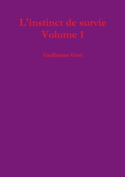 L'instinct de survie Volume 1