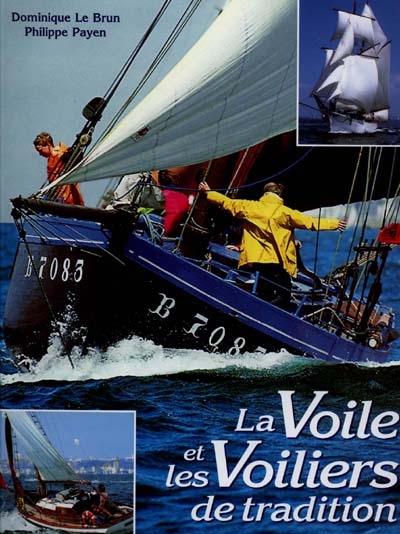 La voile et les voiliers de tradition