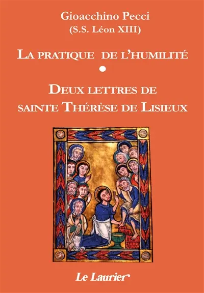 La pratique de l'humilité. Deux lettres de sainte Thérèse