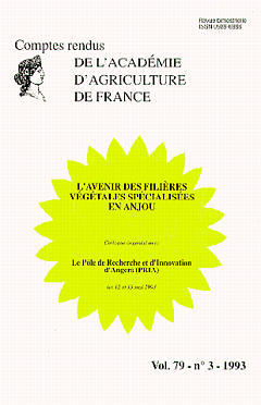 Comptes rendus de l'Académie d'agriculture de France, n° 79-3. L'Avenir des filières végétales spécialisées en Anjou