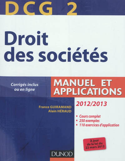 DCG 2, droit des sociétés 2012-2013 : manuel et applications, corrigés inclus ou en ligne