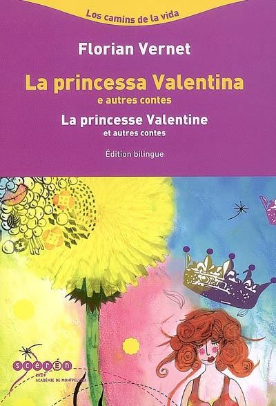La princessa Valentina e autres contes. La princesse Valentine et autres contes
