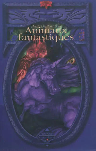 Petites histoires de... animaux fantastiques