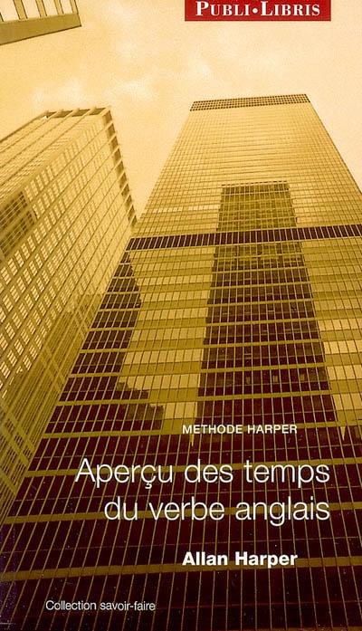 Aperçu des temps du verbe anglais : méthode Harper