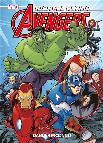 Marvel action Avengers. Danger inconnu