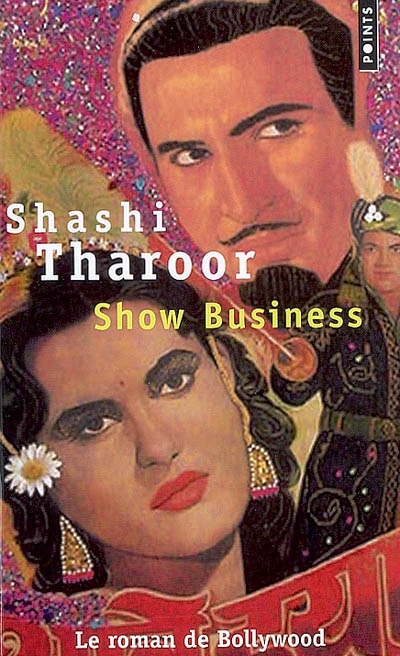 Show business : le roman de Bollywood