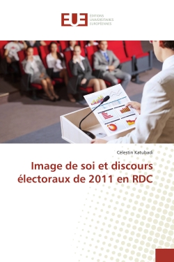 Image de soi et discours électoraux de 2011 en RDC