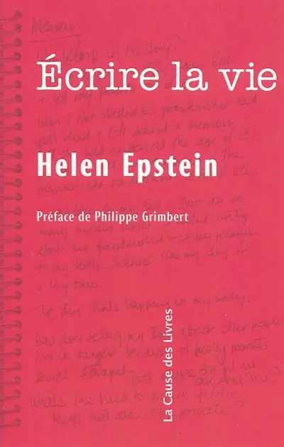 Ecrire la vie : non fiction, vérité et psychanalyse
