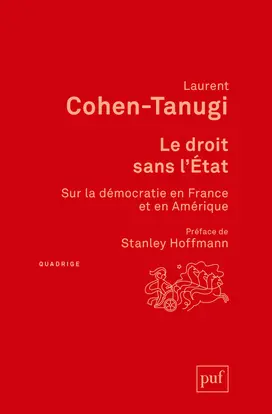 Le droit sans l'Etat : sur la démocratie en France et en Amérique