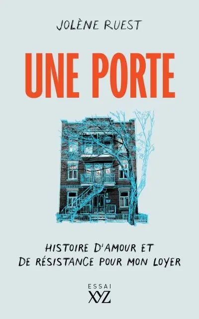Une porte : Histoire d'amour et de résistance pour mon loyer
