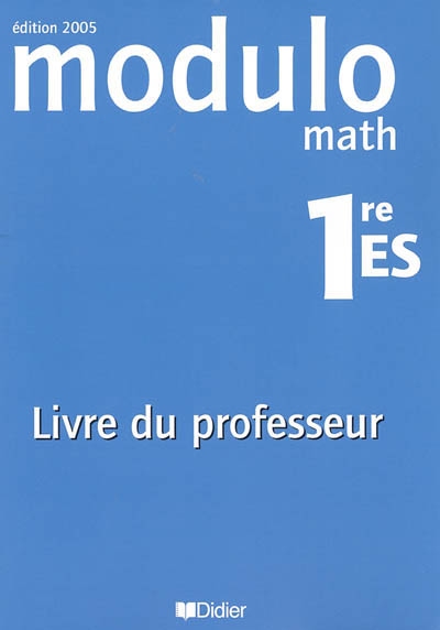 Modulo math 1re ES : livre du professeur