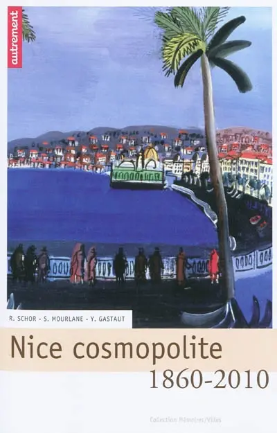 Nice cosmopolite, 1860-2010