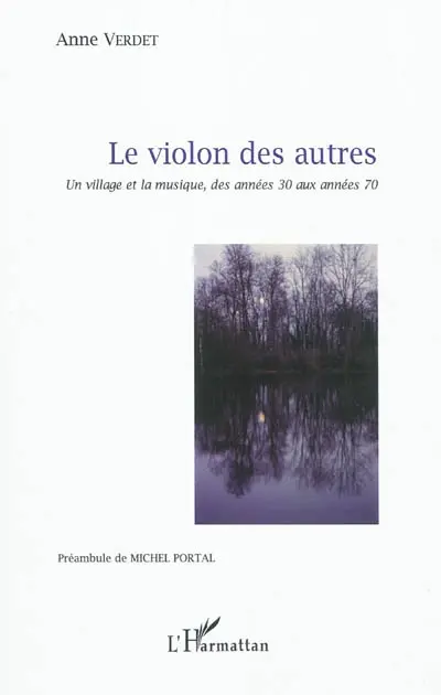 Le violon des autres : un village et la musique, des années 30 aux années 70