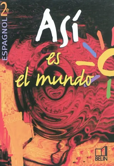 Asi es el mundo, espagnol seconde