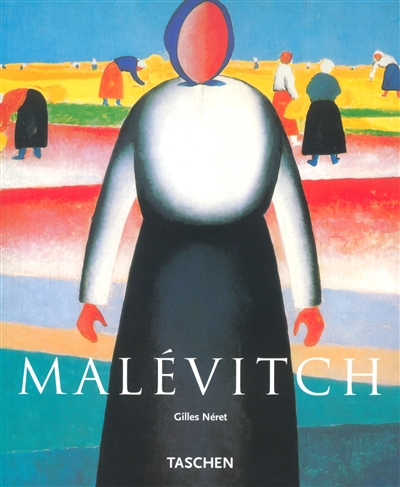 Malevitch, 1878-1935 : et le suprématisme