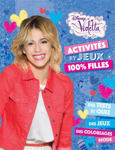 Violetta : activités et jeux 100 % filles
