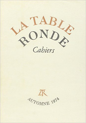 Cahiers de la Table ronde, automne 1974