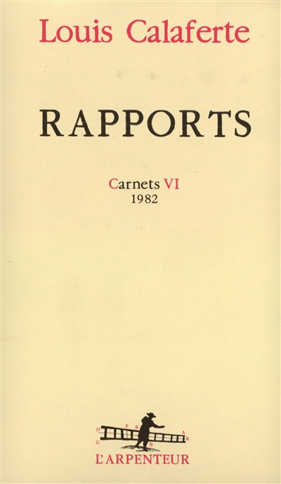 Carnets. Vol. 6. Rapports : 1982