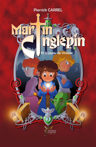 Martin Cinglepin. Vol. 2. Martin Cinglepin et le joyau de Viviane