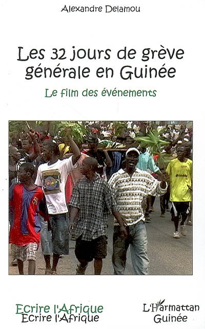 Les 32 jours de grève générale en Guinée : le film des événements