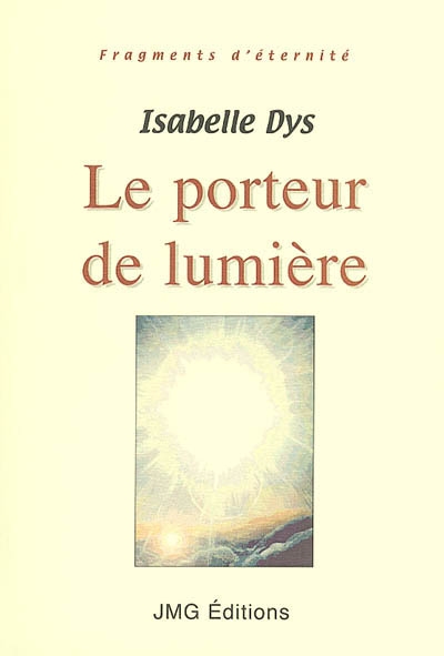 Le porteur de lumière