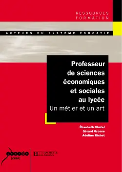 Professeur de sciences économiques et sociales au lycée : un métier et un art