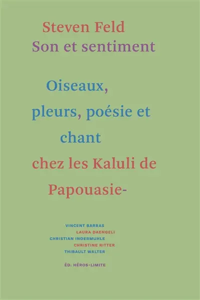 Son et sentiment : oiseaux, pleurs, poésie et chant chez les Kaluli de Papouasie-Nouvelle-Guinée