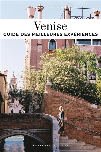 Soul of Venise : guide des 30 meilleures expériences