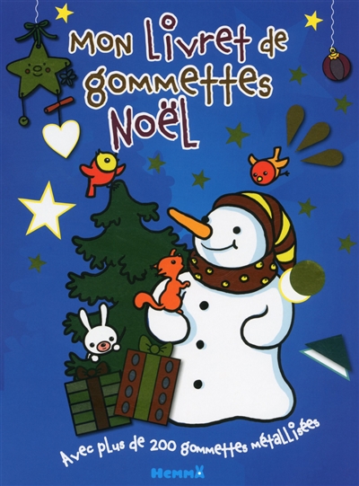 Mon livret de gommettes Noël : avec plus de 200 gommettes métallisées