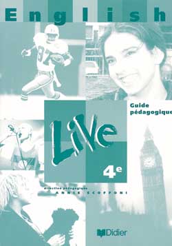 English live 4e LV1 : guide pédagogique