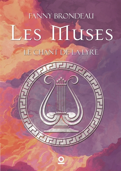 Le Chant de la Lyre : Les Muses Tome 2