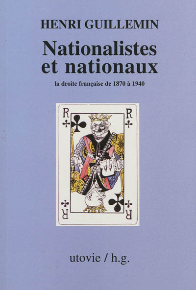 Nationalistes et nationaux : la droite française de 1870 à 1940