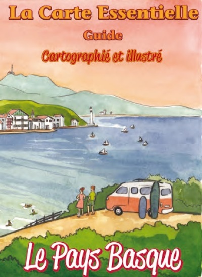 Le Pays basque : guide...