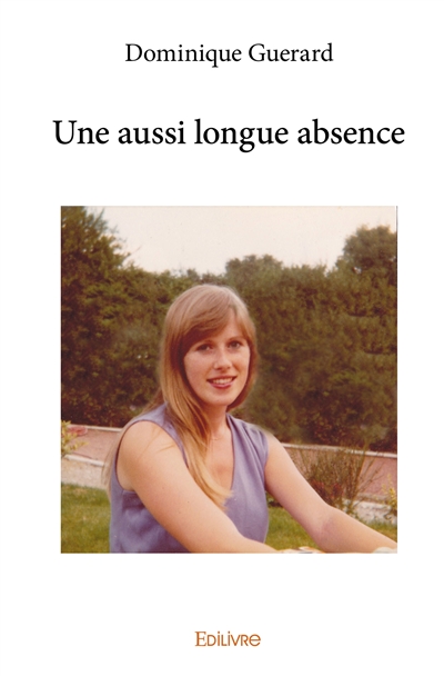 Une aussi longue absence