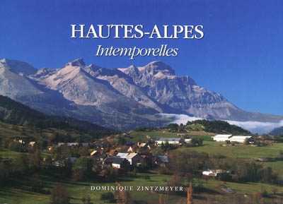 Hautes-Alpes intemporelles