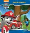 La Pat' Patrouille. Super pompier