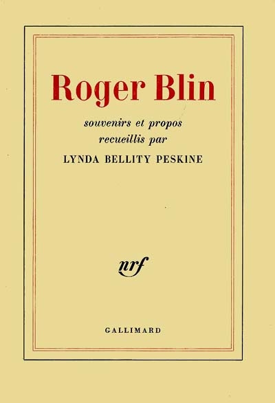 Roger Blin : souvenirs et propos